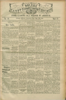 Gazeta Polska w Chicago : pismo ludowe dla Polonii w Ameryce. R.27, No. 20 (18 maja 1899)