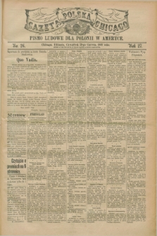 Gazeta Polska w Chicago : pismo ludowe dla Polonii w Ameryce. R.27, No. 26 (29 czerwca 1899)