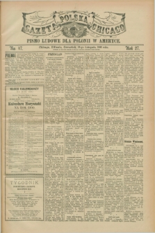 Gazeta Polska w Chicago : pismo ludowe dla Polonii w Ameryce. R.27, No. 47 (23 listopada 1899)