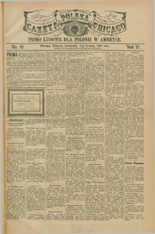 Gazeta Polska w Chicago : pismo ludowe dla Polonii w Ameryce. R.27, No. 49 (7 grudnia 1899)