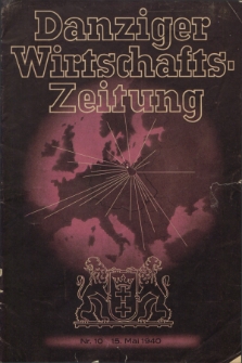Danziger Wirtschaftszeitung. Jg.20, Nr. 10 (15 Mai 1940) + wkładka
