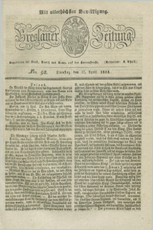 Breslauer Zeitung : mit allerhöchster Bewilligung. 1832, Nro. 92 (17 April) + dod.