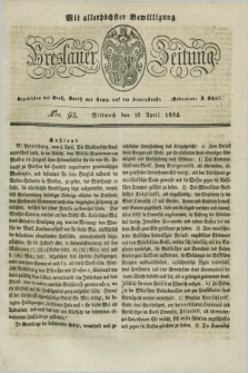 Breslauer Zeitung : mit allerhöchster Bewilligung. 1832, Nro. 93 (18 April) + dod.
