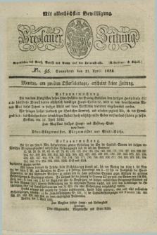Breslauer Zeitung : mit allerhöchster Bewilligung. 1832, Nro. 95 (21 April) + dod.