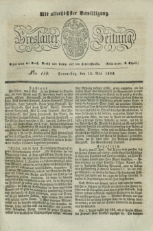 Breslauer Zeitung : mit allerhöchster Bewilligung. 1832, Nro. 110 (10 Mai) + dod.