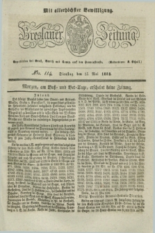 Breslauer Zeitung : mit allerhöchster Bewilligung. 1832, Nro. 114 (15 Mai) + dod.