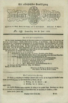 Breslauer Zeitung : mit allerhöchster Bewilligung. 1832, Nro. 149 (28 Juni) + dod.