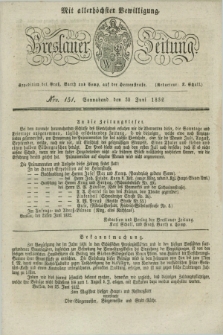 Breslauer Zeitung : mit allerhöchster Bewilligung. 1832, Nro. 151 (30 Juni) + dod.