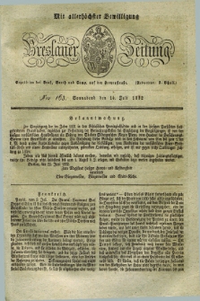 Breslauer Zeitung : mit allerhöchster Bewilligung. 1832, Nro. 163 (14 Juli) + dod.