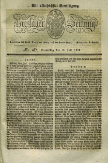 Breslauer Zeitung : mit allerhöchster Bewilligung. 1832, Nro. 167 (19 Juli) + dod.