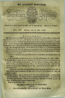 Breslauer Zeitung : mit allerhöchster Bewilligung. 1832, Nro. 176 (30 Juli) + dod.