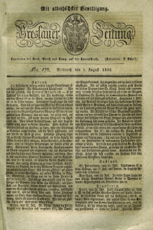 Breslauer Zeitung : mit allerhöchster Bewilligung. 1832, Nro. 178 (1 August) + dod.