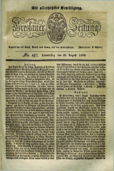 Breslauer Zeitung : mit allerhöchster Bewilligung. 1832, Nro. 197 (23 August) + dod.