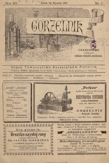 Gorzelnik : organ Towarzystwa Gorzelników Polskich we Lwowie. R. 15, 1902, nr 1