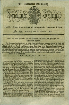 Breslauer Zeitung : mit allerhöchster Bewilligung. 1832, Nro. 250 (24 Oktober) + dod.