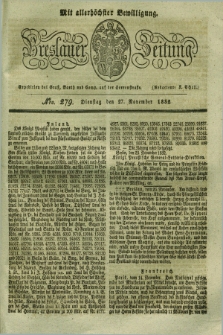 Breslauer Zeitung : mit allerhöchster Bewilligung. 1832, Nro. 279 (27 November) + dod.