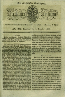 Breslauer Zeitung : mit allerhöchster Bewilligung. 1832, Nro. 289 (8 December) + dod.