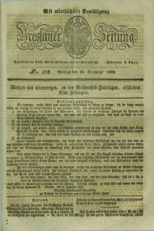 Breslauer Zeitung : mit allerhöchster Bewilligung. 1832, Nro. 302 (24 December) + dod.