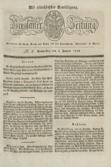 Breslauer Zeitung : mit allerhöchster Bewilligung. 1833, No. 3 (3 Januar) + dod.