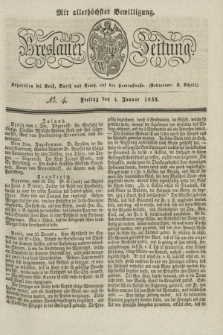 Breslauer Zeitung : mit allerhöchster Bewilligung. 1833, No. 4 (4 Januar) + dod.