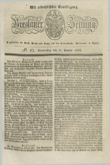 Breslauer Zeitung : mit allerhöchster Bewilligung. 1833, No. 27 (31 Januar) + dod.