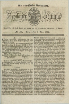 Breslauer Zeitung : mit allerhöchster Bewilligung. 1833, No. 56 (6 März) + dod.