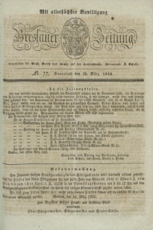 Breslauer Zeitung : mit allerhöchster Bewilligung. 1833, No. 77 (30 März) + dod.