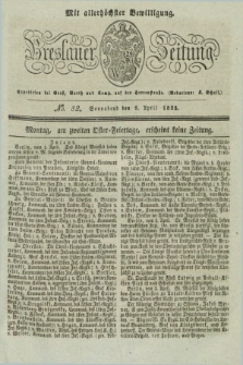 Breslauer Zeitung : mit allerhöchster Bewilligung. 1833, No. 82 (6 April) + dod.