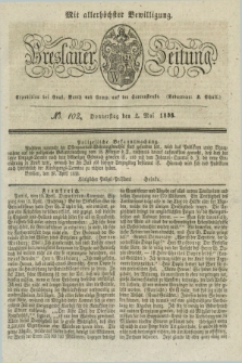 Breslauer Zeitung : mit allerhöchster Bewilligung. 1833, No. 102 (2 Mai) + dod.