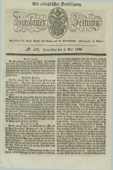 Breslauer Zeitung : mit allerhöchster Bewilligung. 1833, No. 108 (9 Mai) + dod.