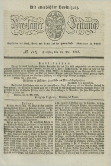 Breslauer Zeitung : mit allerhöchster Bewilligung. 1833, No. 117 (21 Mai) + dod.