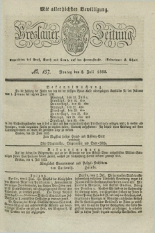 Breslauer Zeitung : mit allerhöchster Bewilligung. 1833, No. 157 (8 Juli) + dod.