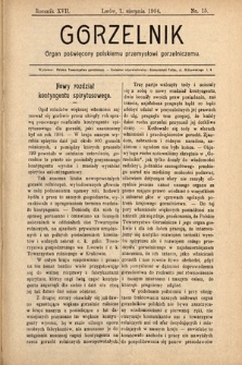 Gorzelnik : organ poświęcony polskiemu przemysłowi gorzelniczemu. R. 17, 1904, nr 15