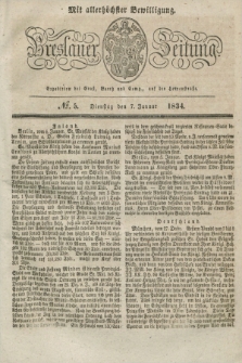 Breslauer Zeitung : mit allerhöchster Bewilligung. 1834, №. 5 (7 Januar) + dod.