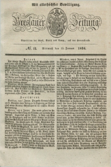 Breslauer Zeitung : mit allerhöchster Bewilligung. 1834, №. 12 (15 Januar) + dod.