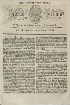 Breslauer Zeitung : mit allerhöchster Bewilligung. 1834, №. 13 (16 Januar) + dod.