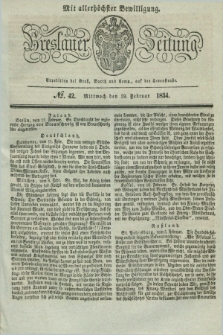 Breslauer Zeitung : mit allerhöchster Bewilligung. 1834, №. 42 (19 Februar) + dod.