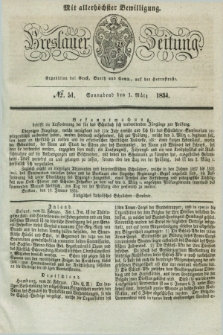 Breslauer Zeitung : mit allerhöchster Bewilligung. 1834, №. 51 (1 März) + dod.