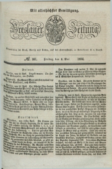 Breslauer Zeitung : mit allerhöchster Bewilligung. 1834, №. 101 (2 Mai) + dod.
