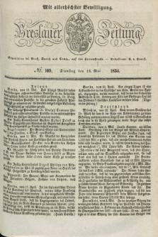 Breslauer Zeitung : mit allerhöchster Bewilligung. 1834, №. 109 (13 Mai) + dod.