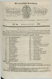 Breslauer Zeitung : mit allerhöchster Bewilligung. 1834, №. 135 (13 Juni) + dod.