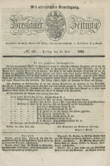 Breslauer Zeitung : mit allerhöchster Bewilligung. 1834, №. 147 (27 Juni) + dod.