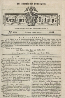 Breslauer Zeitung : mit allerhöchster Bewilligung. 1834, №. 199 (27 August) + dod.