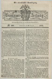 Breslauer Zeitung : mit allerhöchster Bewilligung. 1834, №. 200 (28 August) + dod.