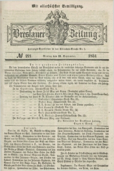 Breslauer Zeitung : mit allerhöchster Bewilligung. 1834, №. 221 (22 September) + dod.
