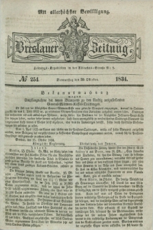 Breslauer Zeitung : mit allerhöchster Bewilligung. 1834, №. 254 (30 Oktober) + dod.