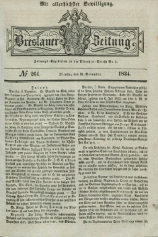 Breslauer Zeitung : mit allerhöchster Bewilligung. 1834, №. 264 (11 November) + dod.
