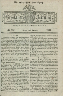 Breslauer Zeitung : mit allerhöchster Bewilligung. 1834, №. 281 (1 Dezember) + dod.