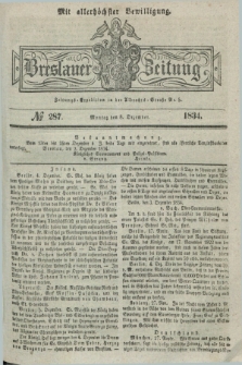 Breslauer Zeitung : mit allerhöchster Bewilligung. 1834, №. 287 (8 Dezember) + dod.
