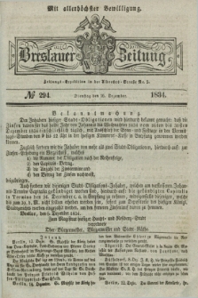 Breslauer Zeitung : mit allerhöchster Bewilligung. 1834, №. 294 (16 Dezember) + dod.